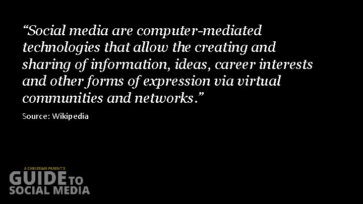 “Social media are computer-mediated technologies that allow the creating and sharing of information, ideas,