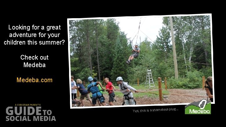 Looking for a great adventure for your children this summer? Check out Medeba. com