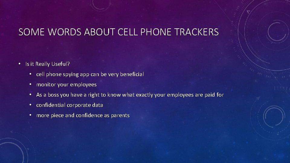 SOME WORDS ABOUT CELL PHONE TRACKERS • Is it Really Useful? • cell phone