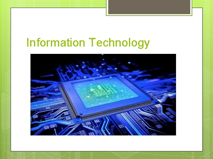 Information Technology 