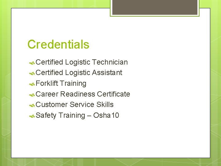 Credentials Certified Logistic Technician Certified Logistic Assistant Forklift Training Career Readiness Certificate Customer Service