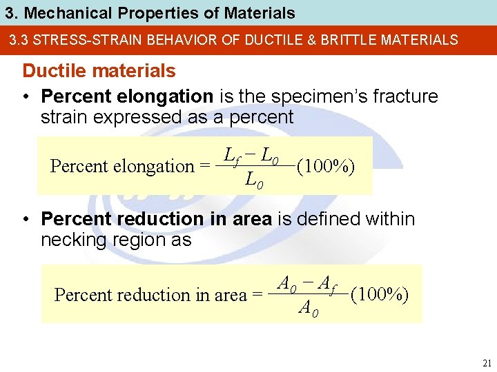 3. Mechanical Properties of Materials 3. 3 STRESS-STRAIN BEHAVIOR OF DUCTILE & BRITTLE MATERIALS