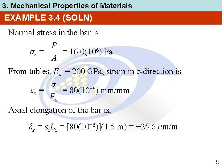 3. Mechanical Properties of Materials EXAMPLE 3. 4 (SOLN) Normal stress in the bar