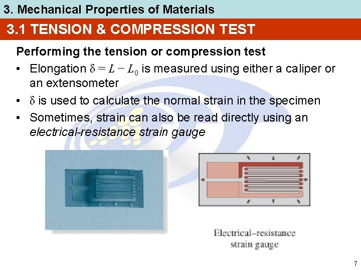 3. Mechanical Properties of Materials 3. 1 TENSION & COMPRESSION TEST Performing the tension