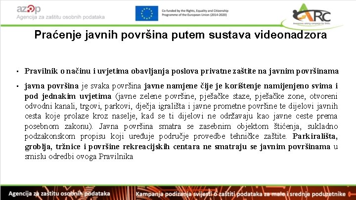 Praćenje javnih površina putem sustava videonadzora • Pravilnik o načinu i uvjetima obavljanja poslova