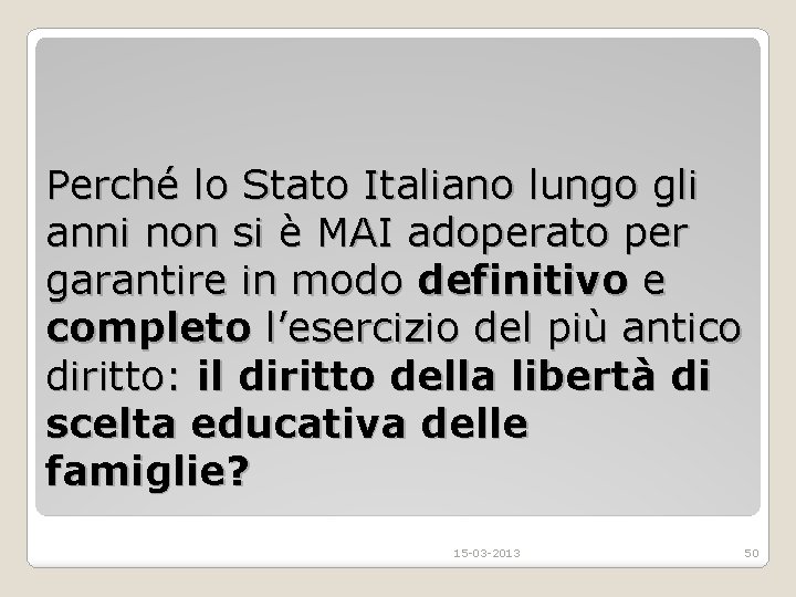 Perché lo Stato Italiano lungo gli anni non si è MAI adoperato per garantire