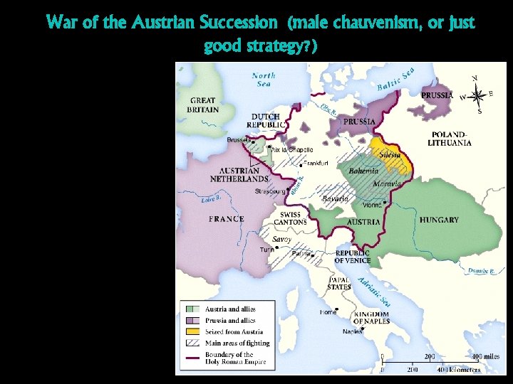 War of the Austrian Succession (male chauvenism, or just good strategy? ) 
