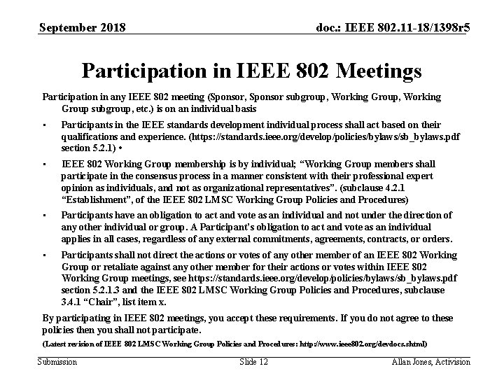 September 2018 doc. : IEEE 802. 11 -18/1398 r 5 Participation in IEEE 802