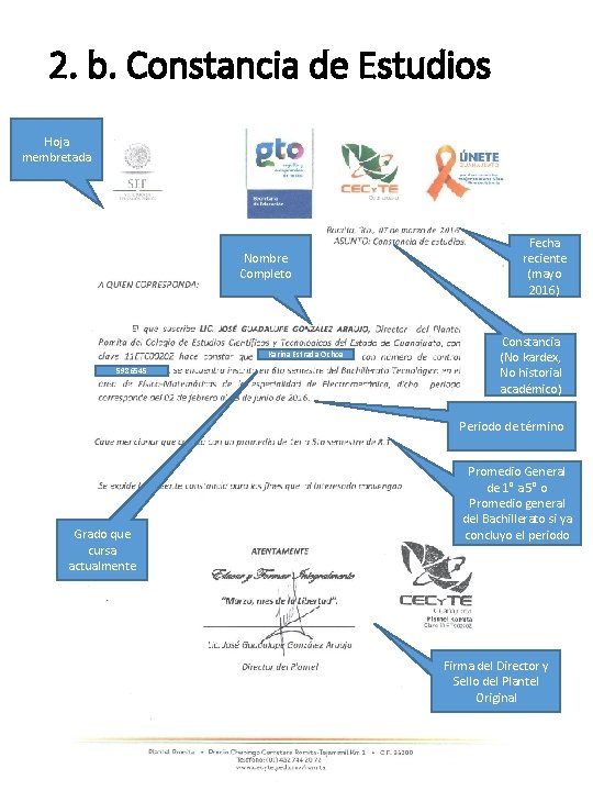 2. b. Constancia de Estudios Hoja membretada Nombre Completo Karina Estrada Ochoa 5986545 Fecha