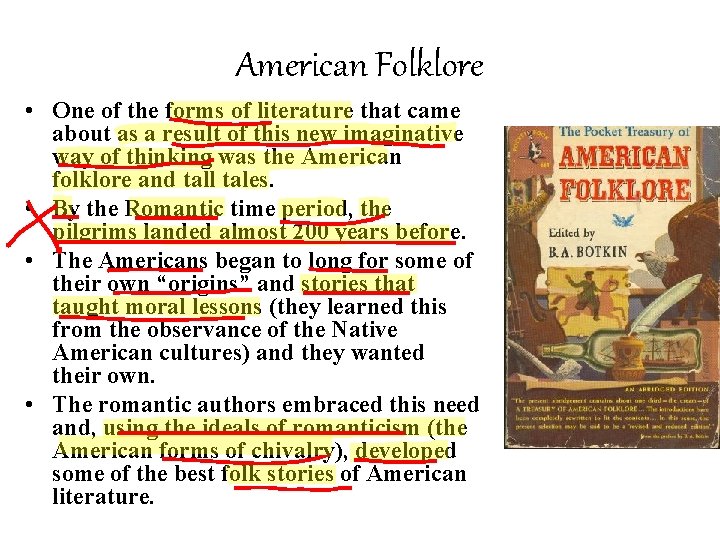 American Folklore • One of the forms of literature that came about as a