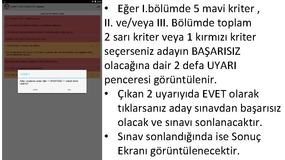  • Eğer I. bölümde 5 mavi kriter , II. ve/veya III. Bölümde toplam