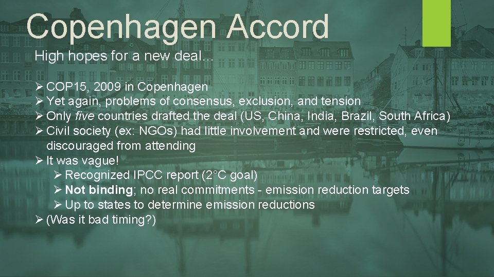 Copenhagen Accord High hopes for a new deal… Ø COP 15, 2009 in Copenhagen