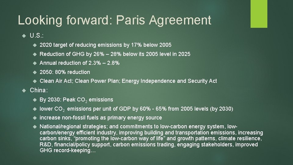 Looking forward: Paris Agreement U. S. : 2020 target of reducing emissions by 17%