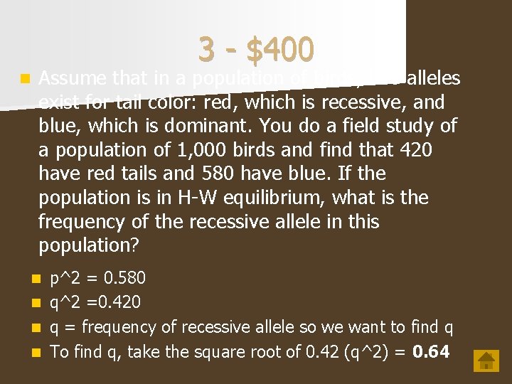 3 $400 n Assume that in a population of birds, two alleles exist for