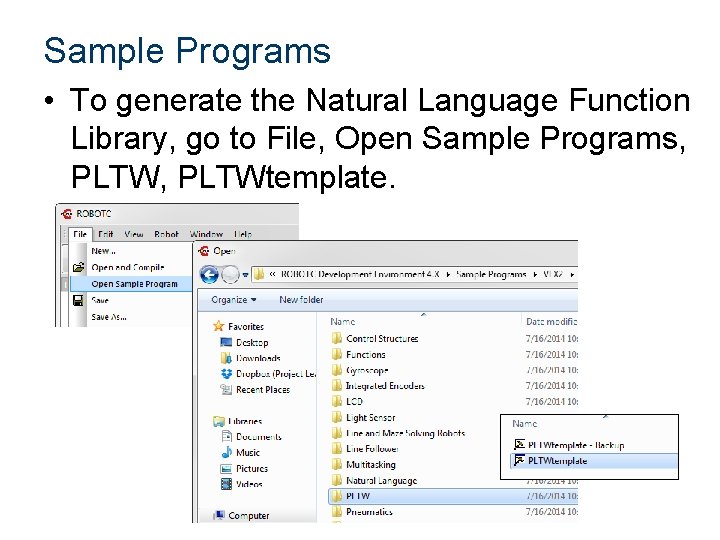 Sample Programs • To generate the Natural Language Function Library, go to File, Open