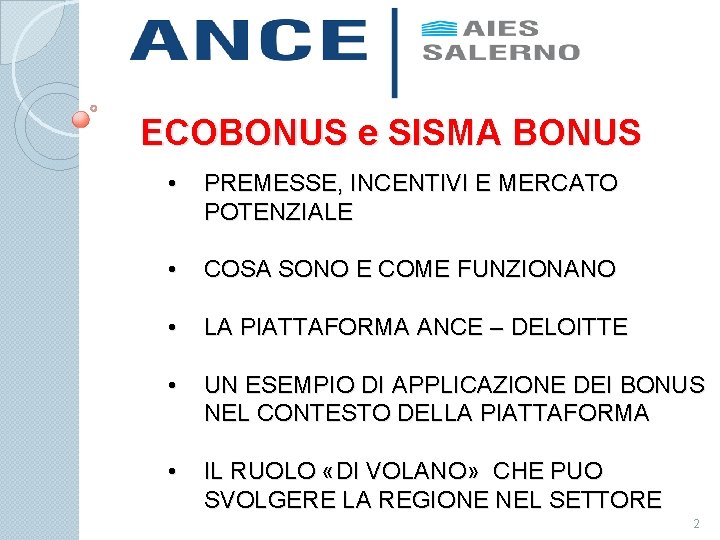 ECOBONUS e SISMA BONUS • PREMESSE, INCENTIVI E MERCATO POTENZIALE • COSA SONO E