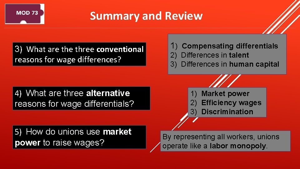 Summary and Review 3) What are three conventional reasons for wage differences? 4) What