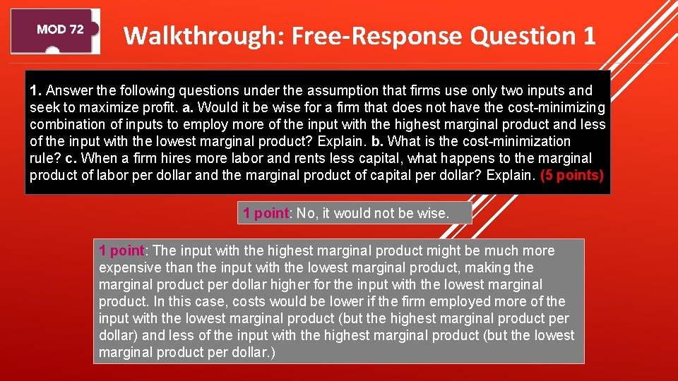 Walkthrough: Free-Response Question 1 1. Answer the following questions under the assumption that firms