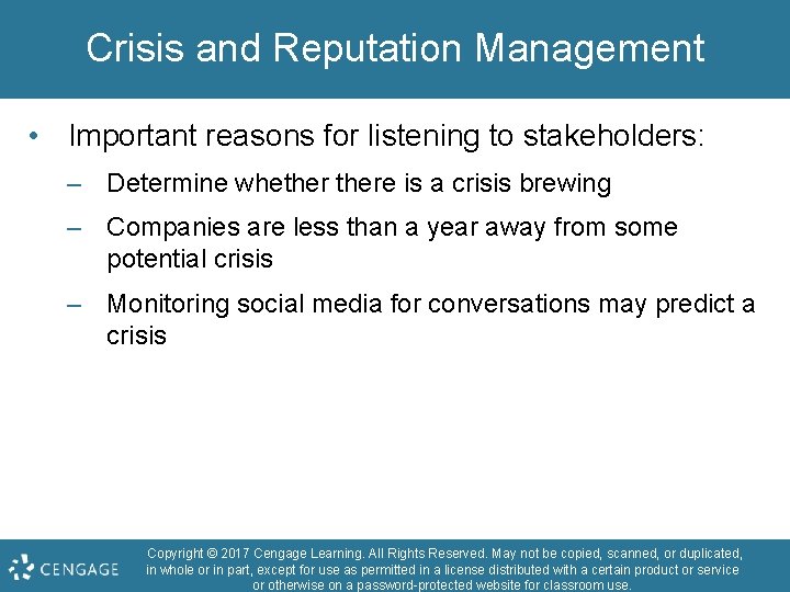 Crisis and Reputation Management • Important reasons for listening to stakeholders: – Determine whethere