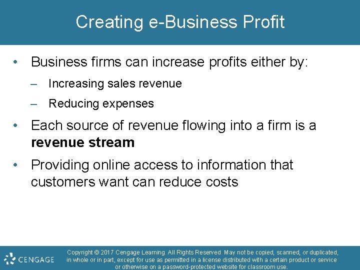 Creating e-Business Profit • Business firms can increase profits either by: – Increasing sales