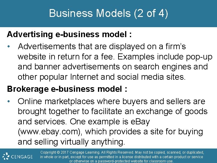 Business Models (2 of 4) Advertising e-business model : • Advertisements that are displayed