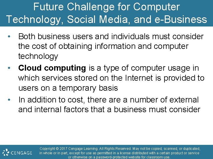 Future Challenge for Computer Technology, Social Media, and e-Business • Both business users and