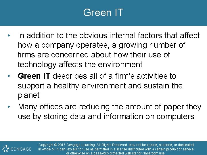 Green IT • In addition to the obvious internal factors that affect how a