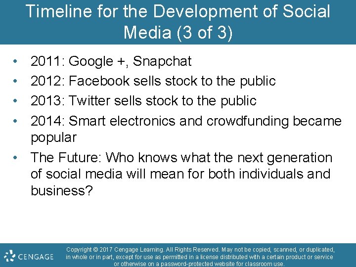 Timeline for the Development of Social Media (3 of 3) • • 2011: Google