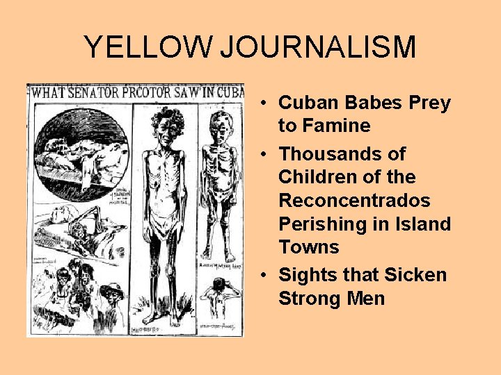 YELLOW JOURNALISM • Cuban Babes Prey to Famine • Thousands of Children of the