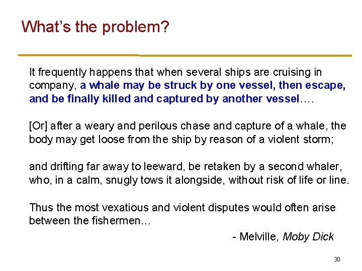 What’s the problem? It frequently happens that when several ships are cruising in company,