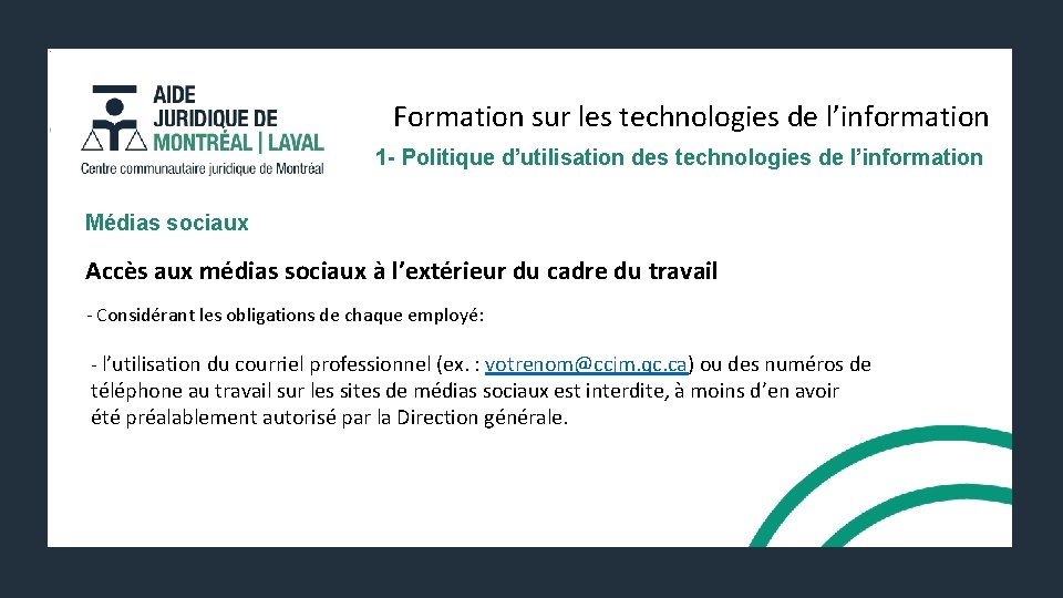 Formation sur les technologies de l’information 1 - Politique d’utilisation des technologies de l’information