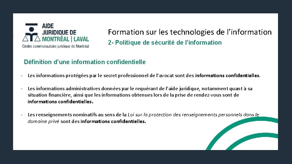 Formation sur les technologies de l’information 2 - Politique de sécurité de l’information Définition