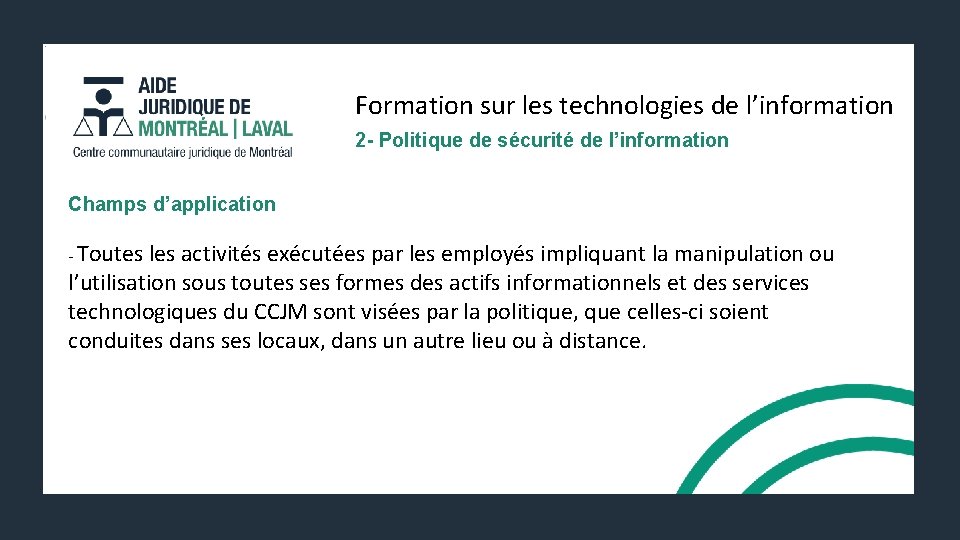 Formation sur les technologies de l’information 2 - Politique de sécurité de l’information Champs