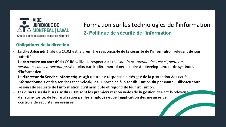 Formation sur les technologies de l’information 2 - Politique de sécurité de l’information Obligations