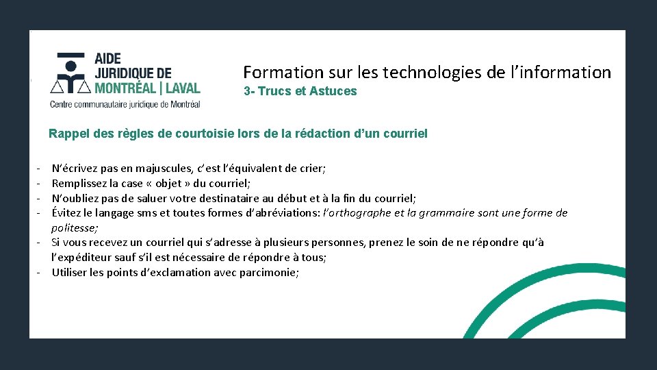 Formation sur les technologies de l’information 3 - Trucs et Astuces Rappel des règles