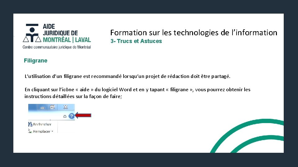 Formation sur les technologies de l’information 3 - Trucs et Astuces Filigrane L’utilisation d’un