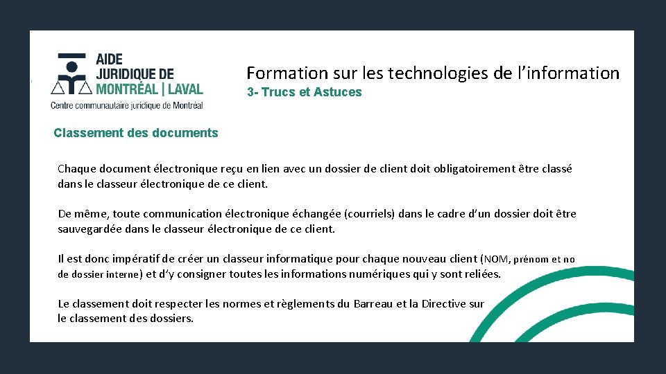 Formation sur les technologies de l’information 3 - Trucs et Astuces Classement des documents