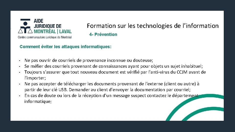 Formation sur les technologies de l’information 4 - Prévention Comment éviter les attaques informatiques: