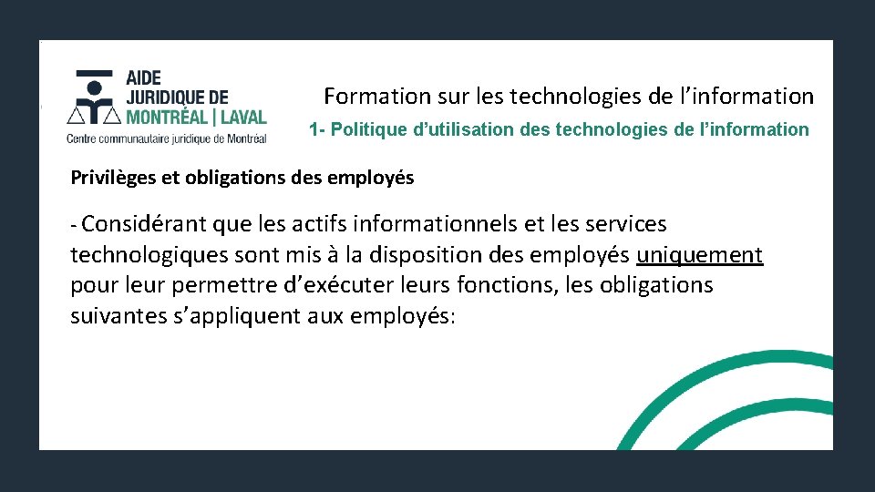 Formation sur les technologies de l’information 1 - Politique d’utilisation des technologies de l’information