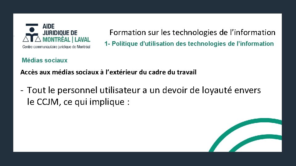 Formation sur les technologies de l’information 1 - Politique d’utilisation des technologies de l’information