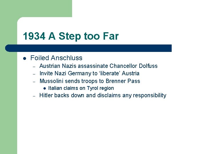 1934 A Step too Far l Foiled Anschluss – – – Austrian Nazis assassinate