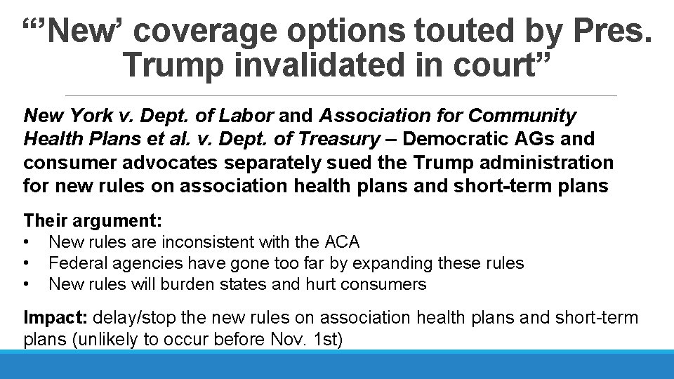 “’New’ coverage options touted by Pres. Trump invalidated in court” New York v. Dept.