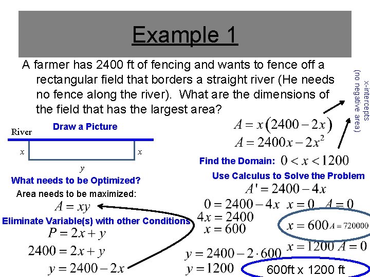 Example 1 River x Draw a Picture x y What needs to be Optimized?