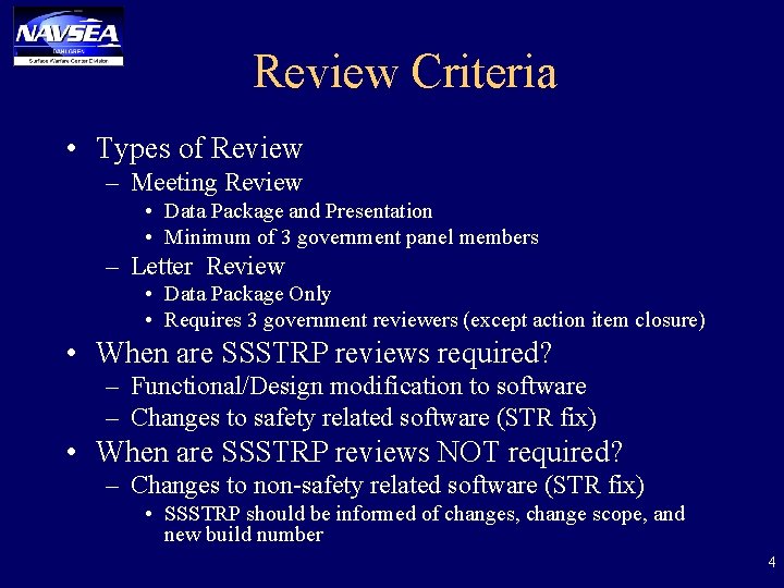 Review Criteria • Types of Review – Meeting Review • Data Package and Presentation