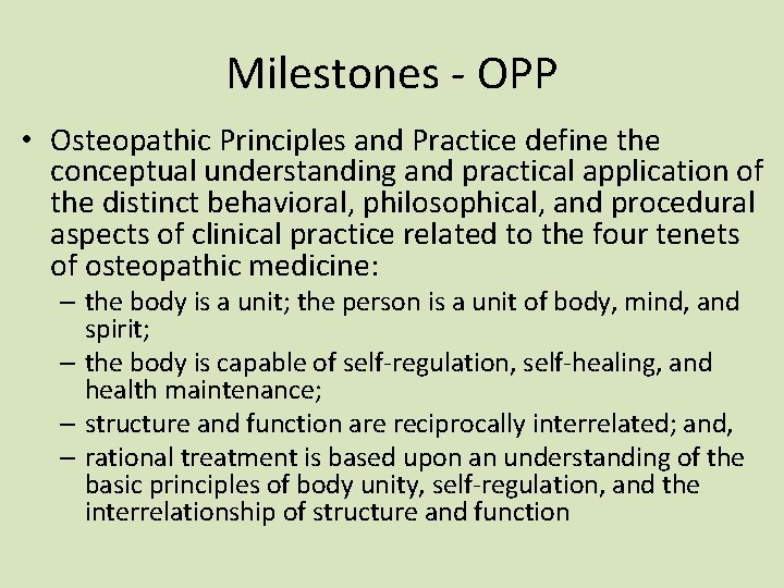 Milestones - OPP • Osteopathic Principles and Practice define the conceptual understanding and practical Milestones - OPP • Osteopathic Principles and Practice define the conceptual understanding and practical