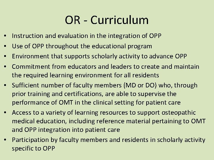 OR - Curriculum Instruction and evaluation in the integration of OPP Use of OPP OR - Curriculum Instruction and evaluation in the integration of OPP Use of OPP