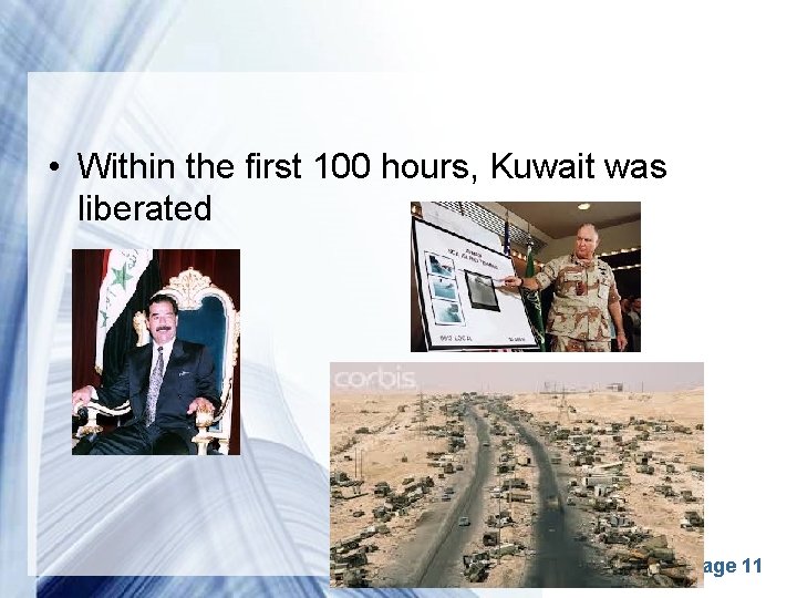 • Within the first 100 hours, Kuwait was liberated Powerpoint Templates Page 11