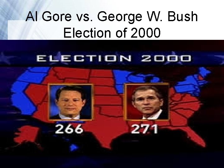 Al Gore vs. George W. Bush Election of 2000 Powerpoint Templates Page 30 