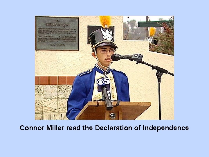Connor Miller read the Declaration of Independence 