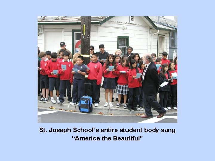 St. Joseph School’s entire student body sang “America the Beautiful” 